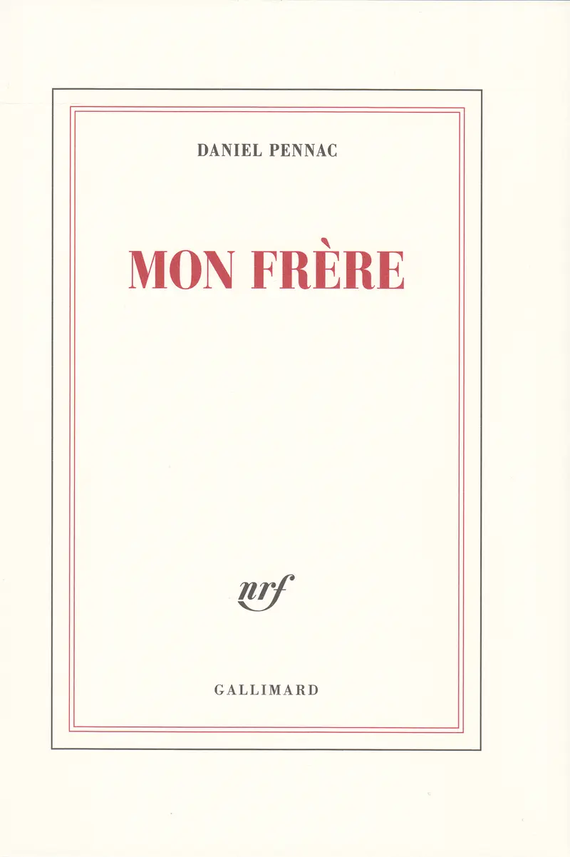 Mon frère - Daniel Pennac