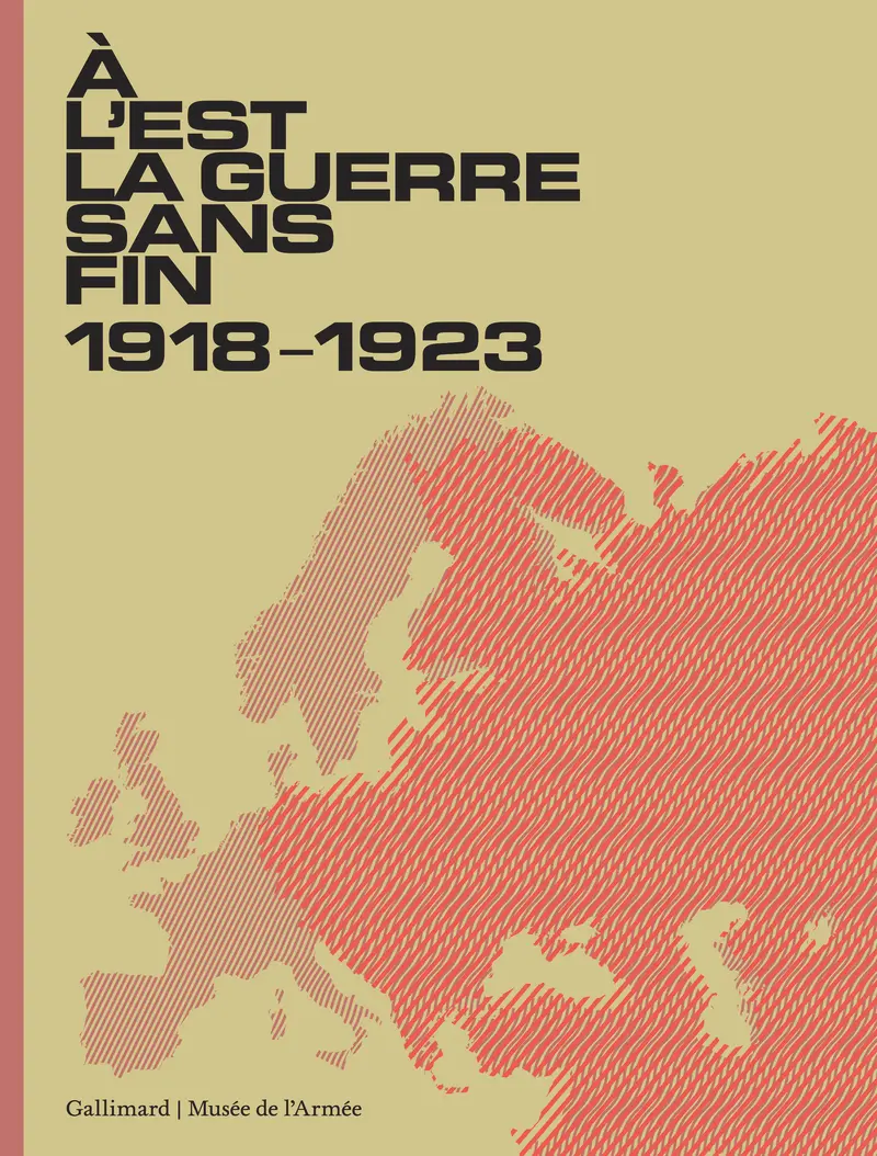 À l'Est, la guerre sans fin - Collectif