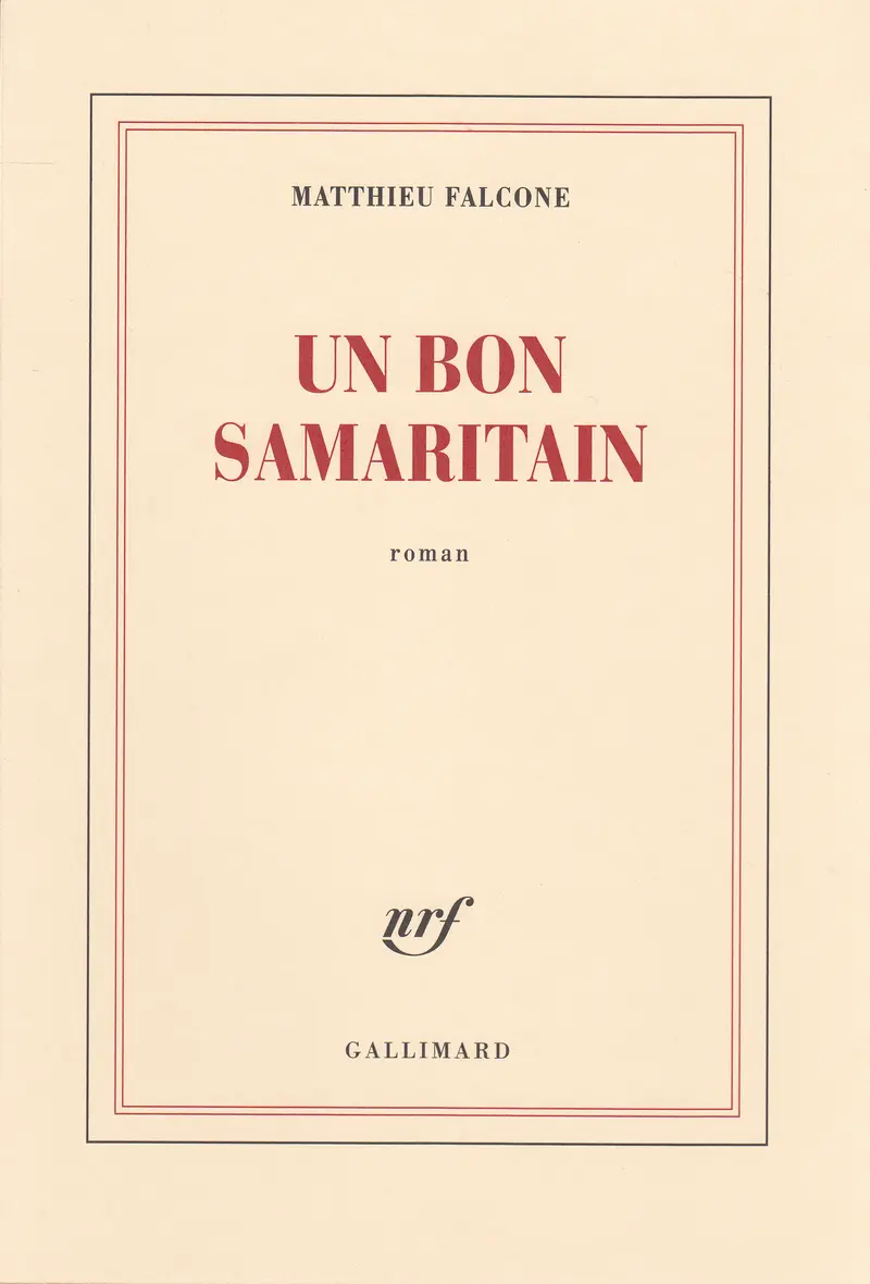 Un bon Samaritain - Matthieu Falcone