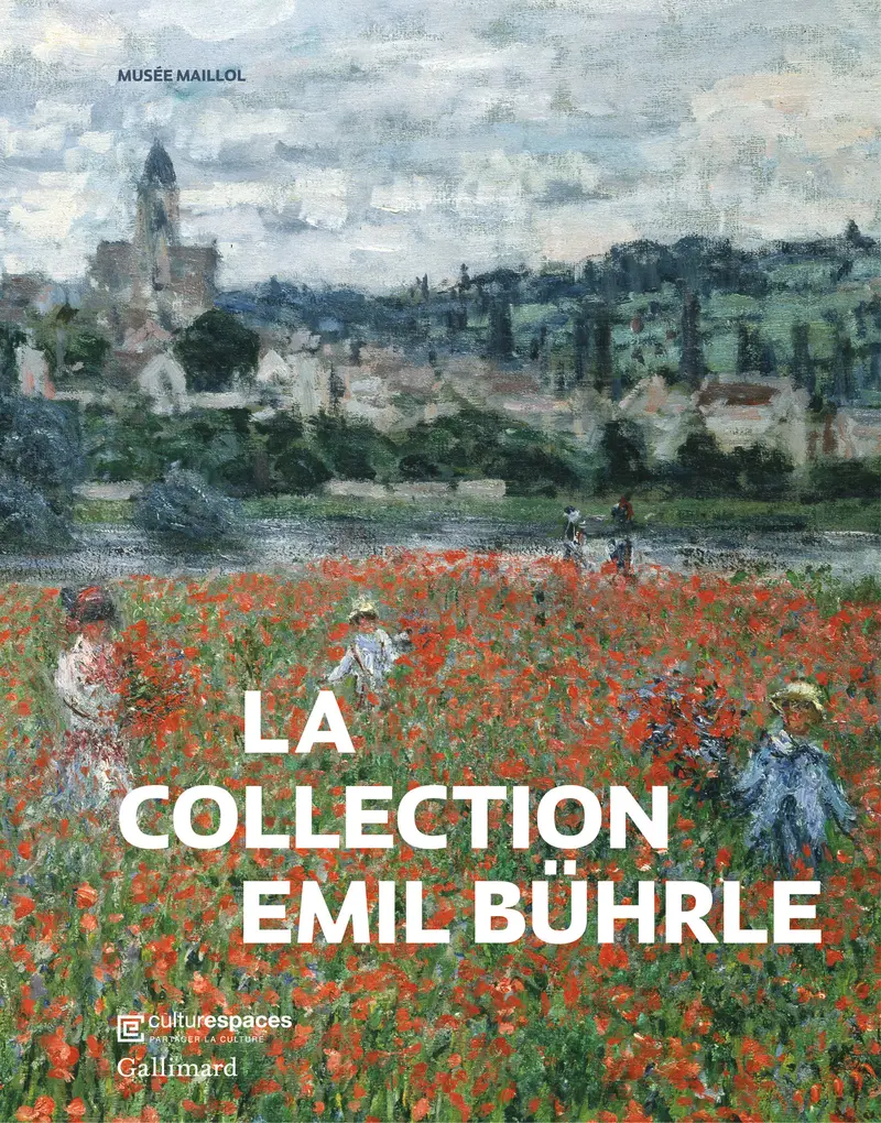 La collection Emil Bührle - Collectif