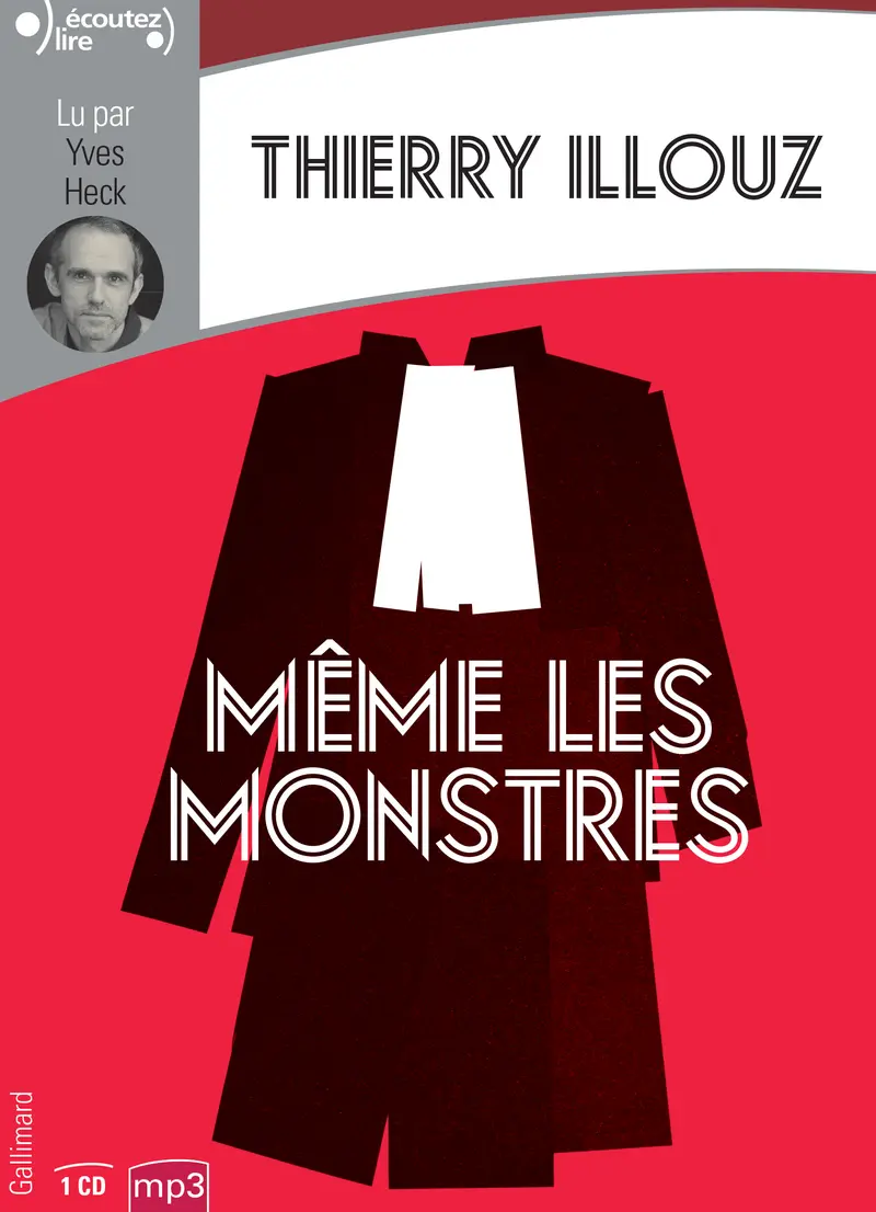 Même les monstres - Thierry Illouz