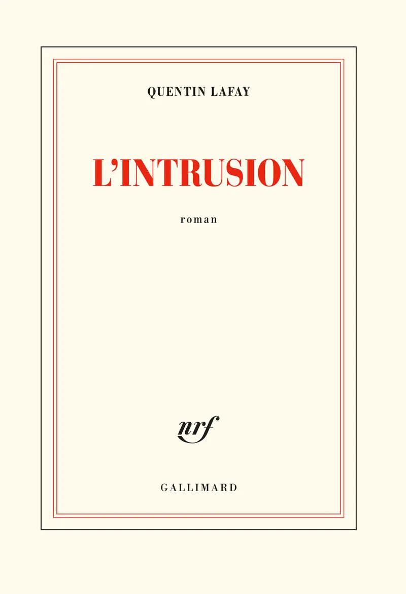 L'intrusion - Quentin Lafay