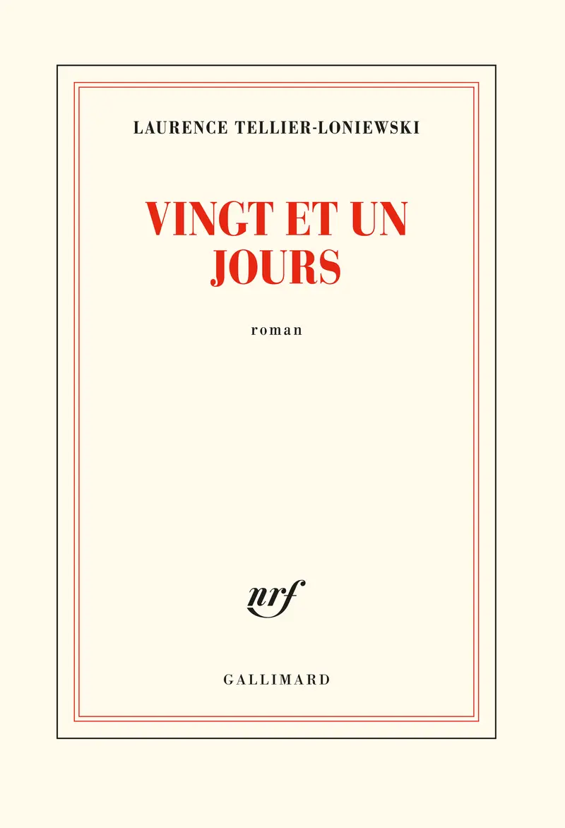 Vingt et un jours - Laurence Tellier-Loniewski