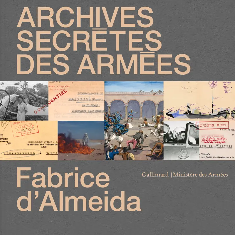 Archives secrètes des Armées - Fabrice d' Almeida