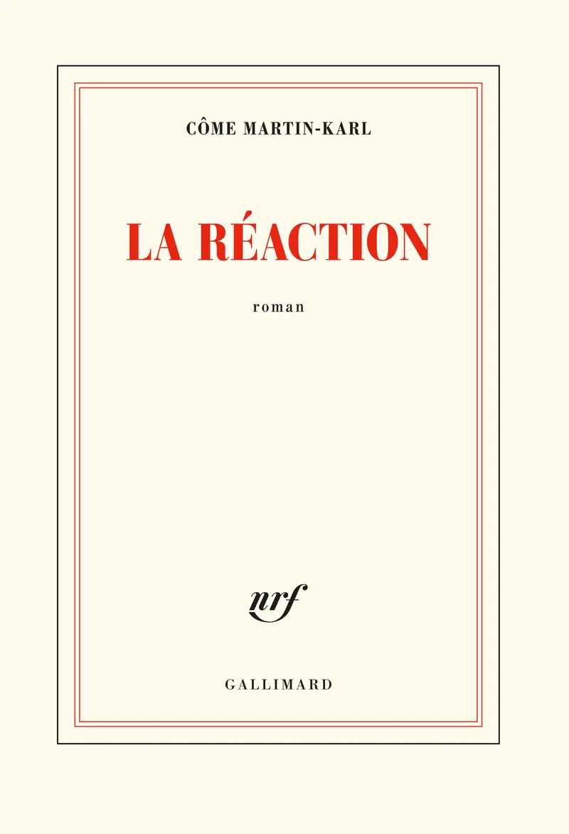 La réaction - Côme Martin-Karl