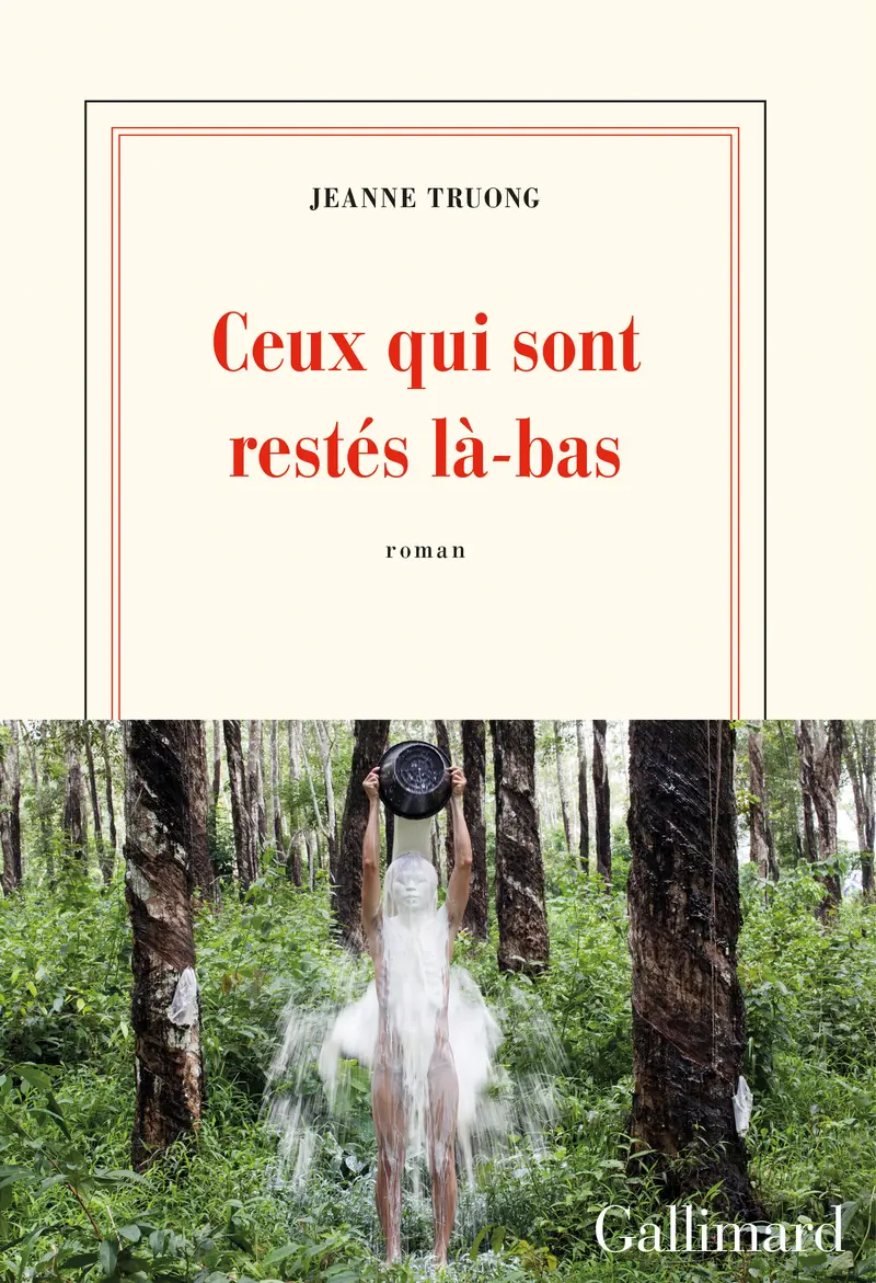 Ceux qui sont restés là-bas - Jeanne Truong