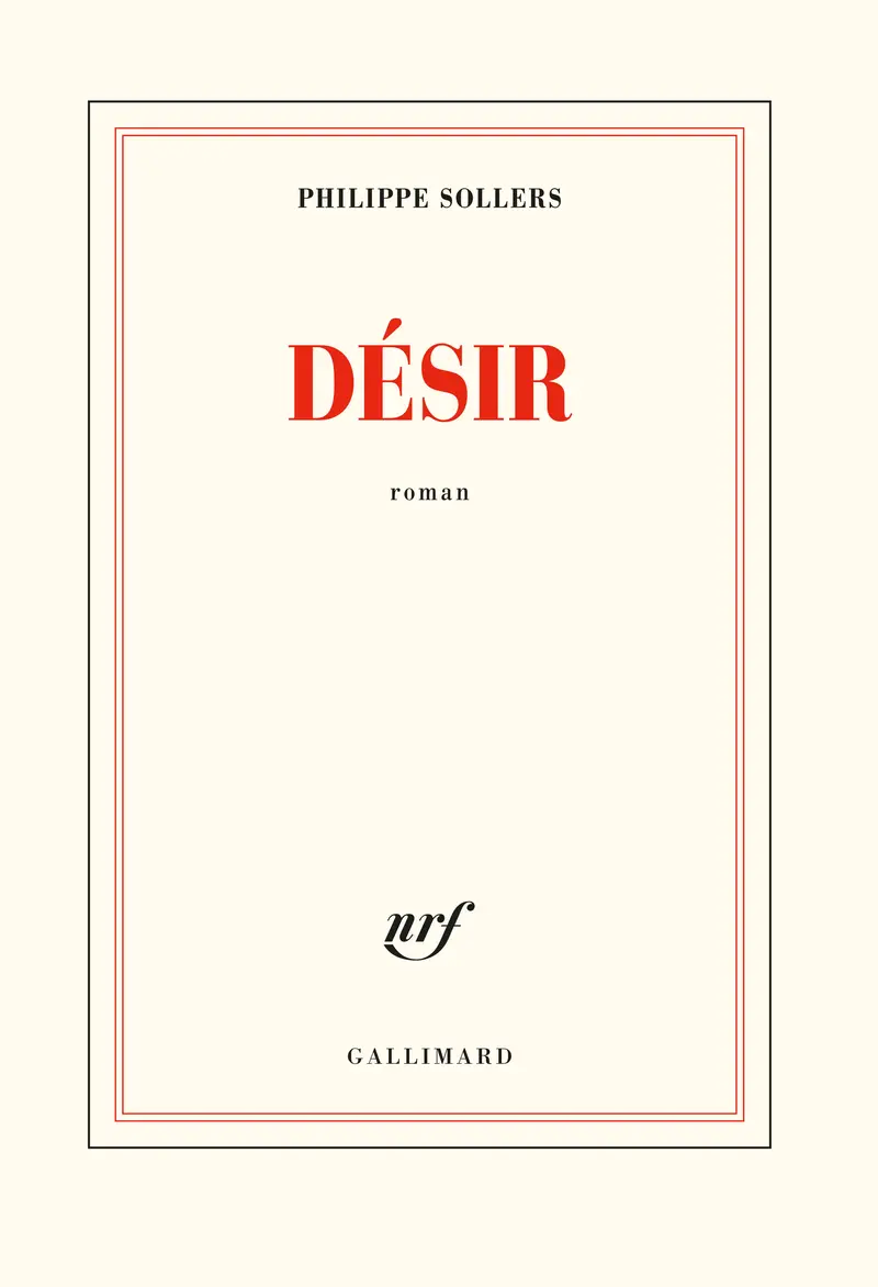 Désir - Philippe Sollers