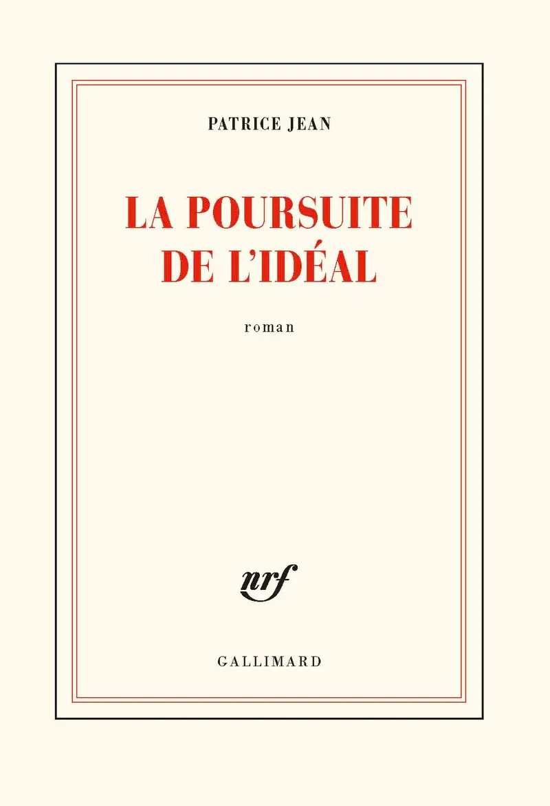 La poursuite de l'idéal - Patrice Jean