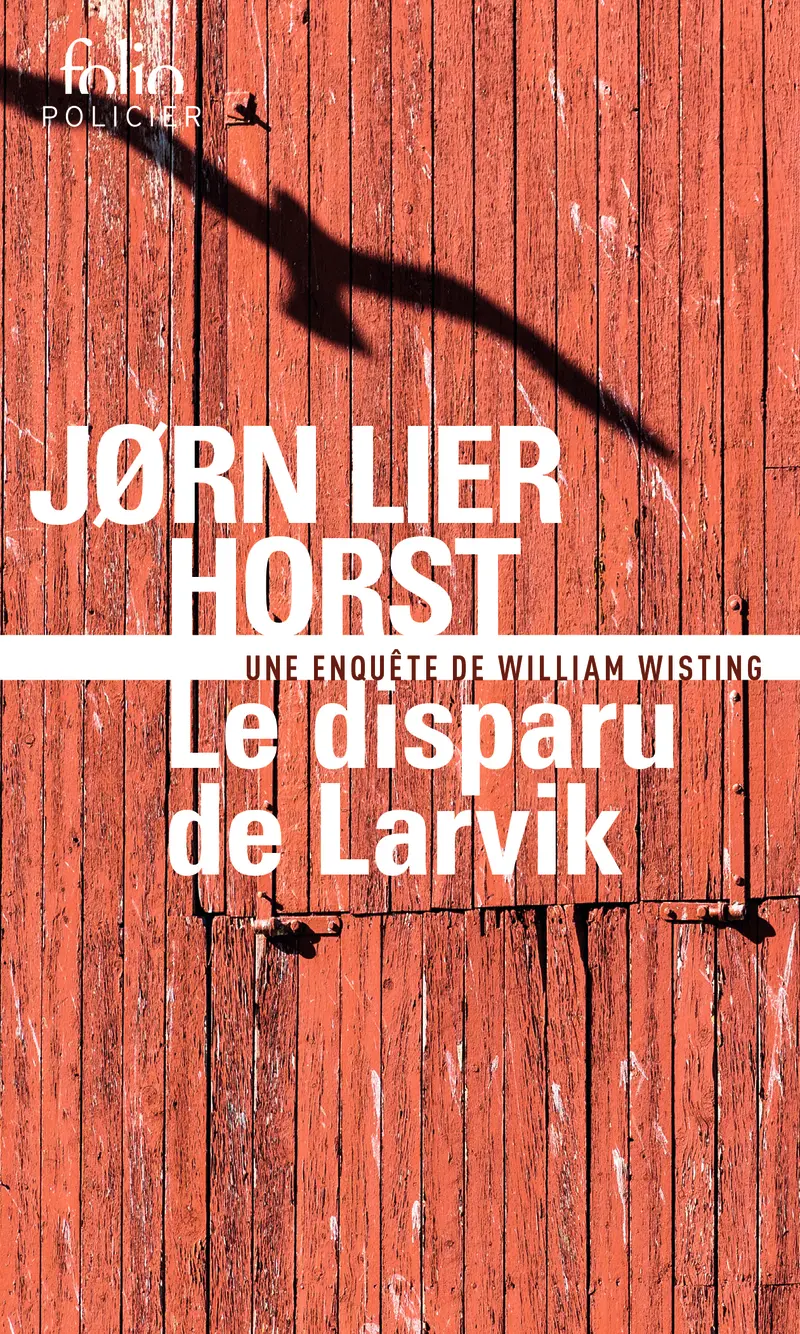 Le disparu de Larvik - Jørn Lier Horst