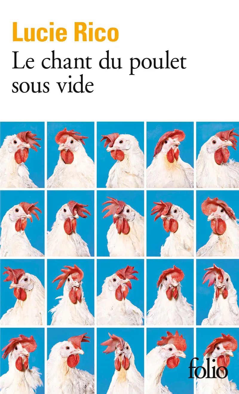 Le chant du poulet sous vide - Lucie Rico