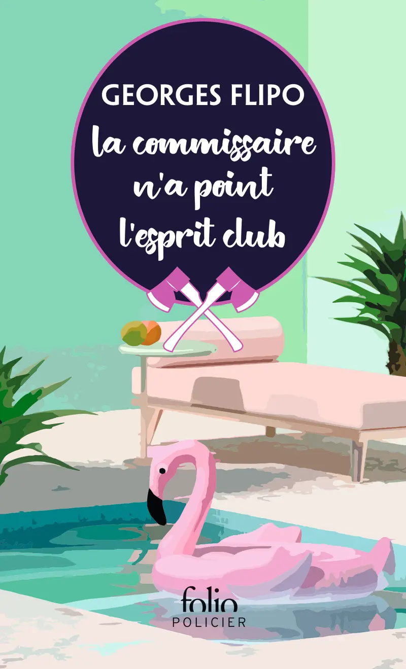La commissaire n'a point l'esprit club - Georges Flipo