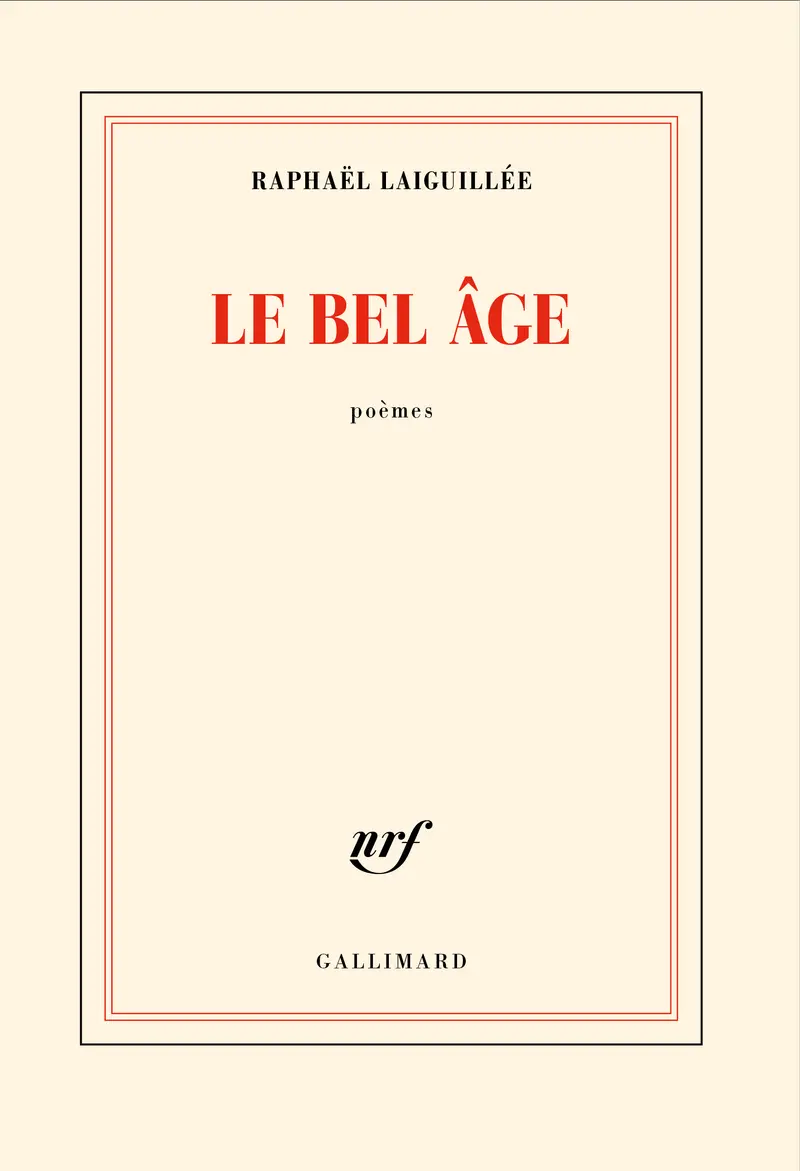 Le bel âge - Raphaël Laiguillée