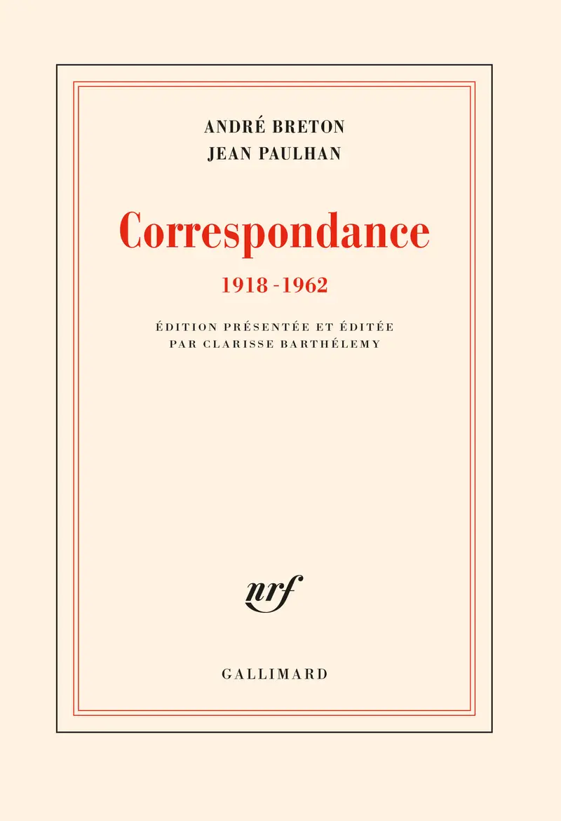 Correspondance - Jean Paulhan - André Breton