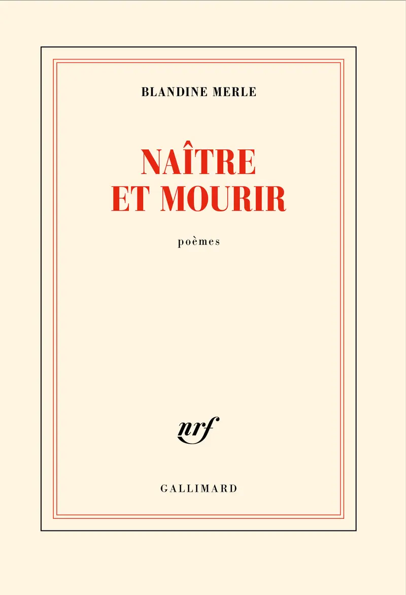 Naître et mourir - Blandine Merle