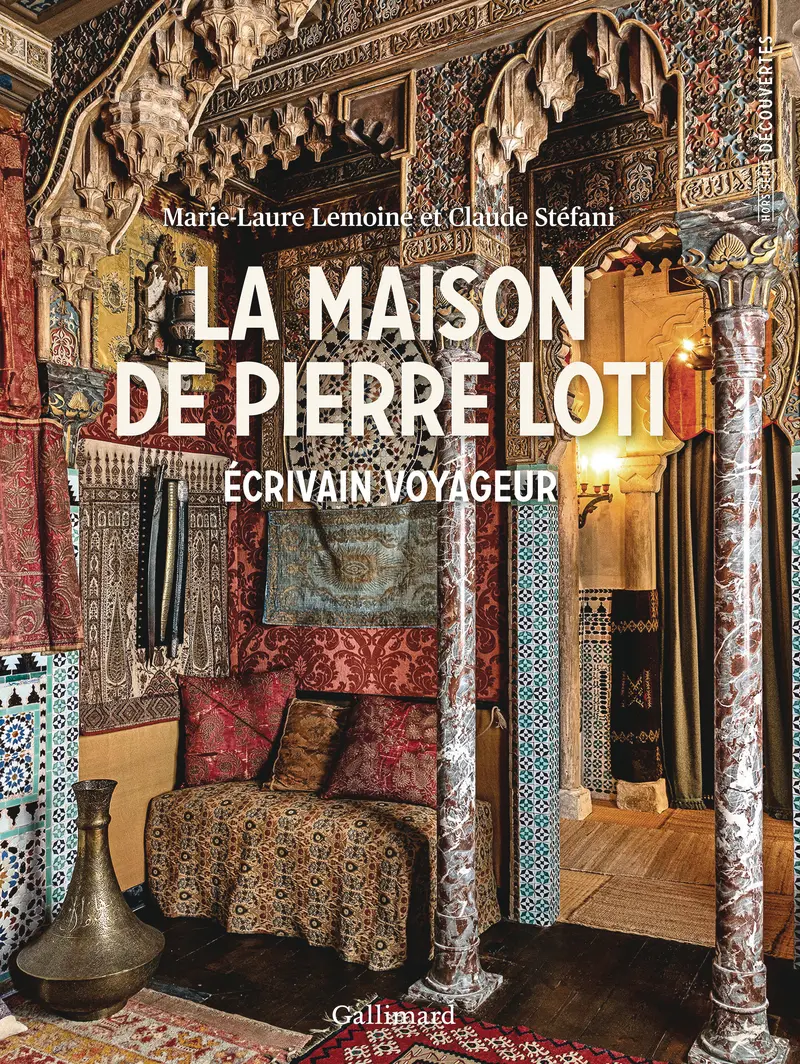 La maison de Pierre Loti - Marie-Laure Lemoine-Danese - Claude Stefani