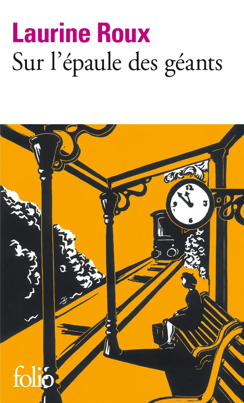 Sur l'épaule des géants - Laurine Roux