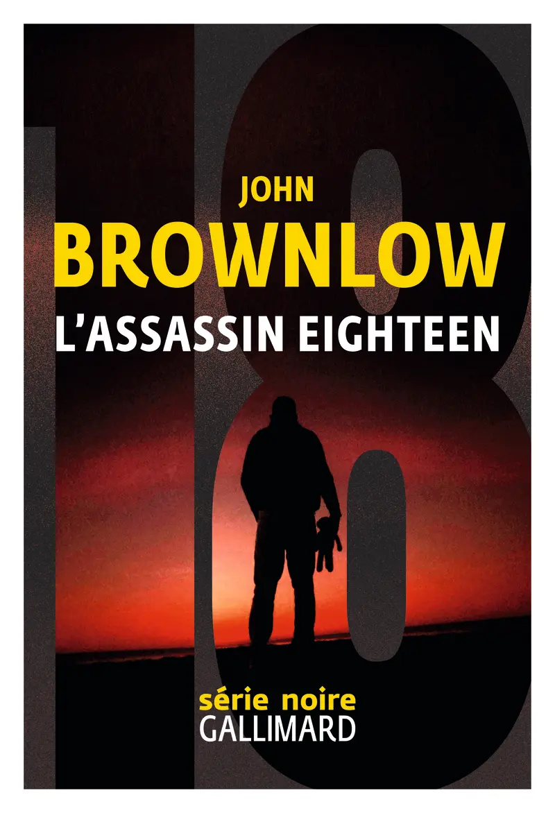 L'assassin Eighteen - John Brownlow