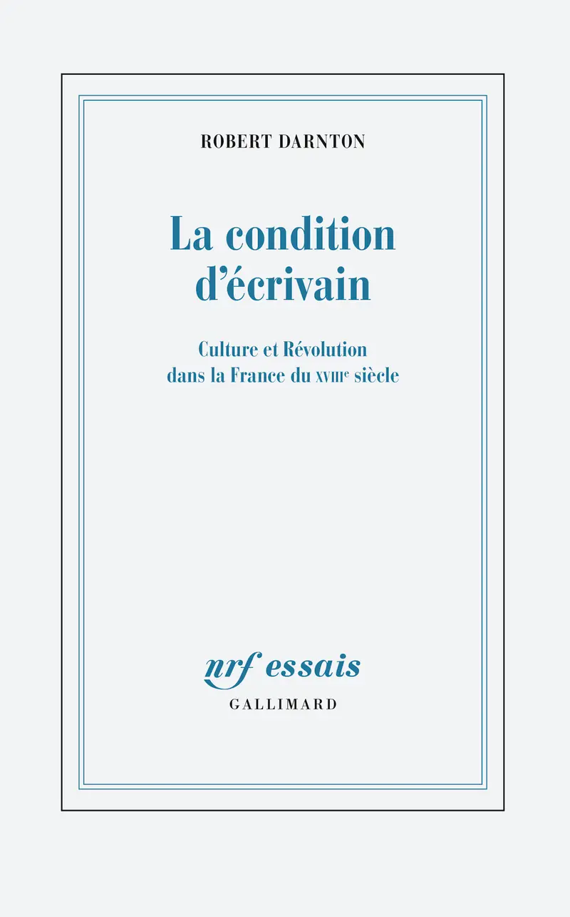 La Condition d'écrivain - Robert Darnton