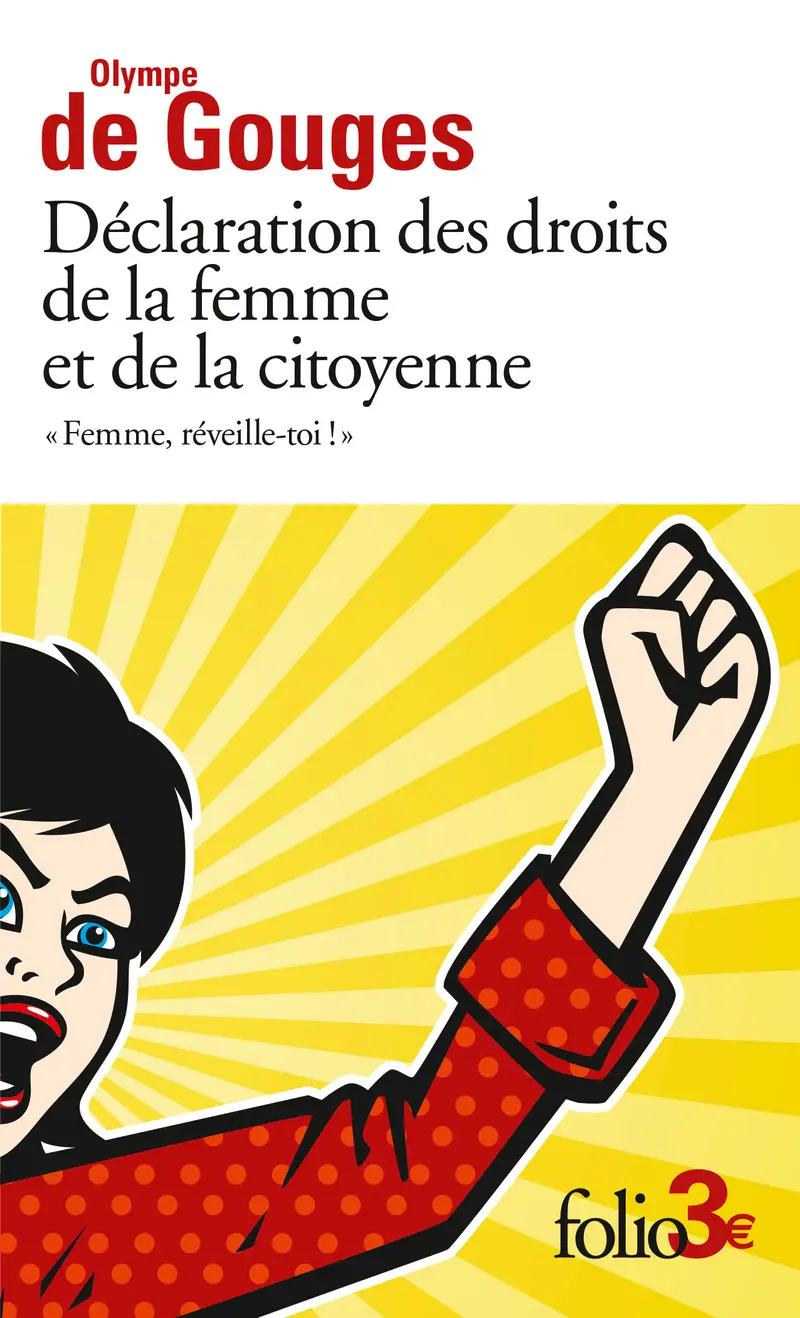 Olympes De Gouges Declaration Des Droits De La Femme Déclaration des droits de la femme et de la citoyenne de Olympe de