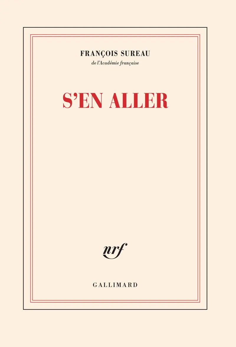 S'en aller - François Sureau