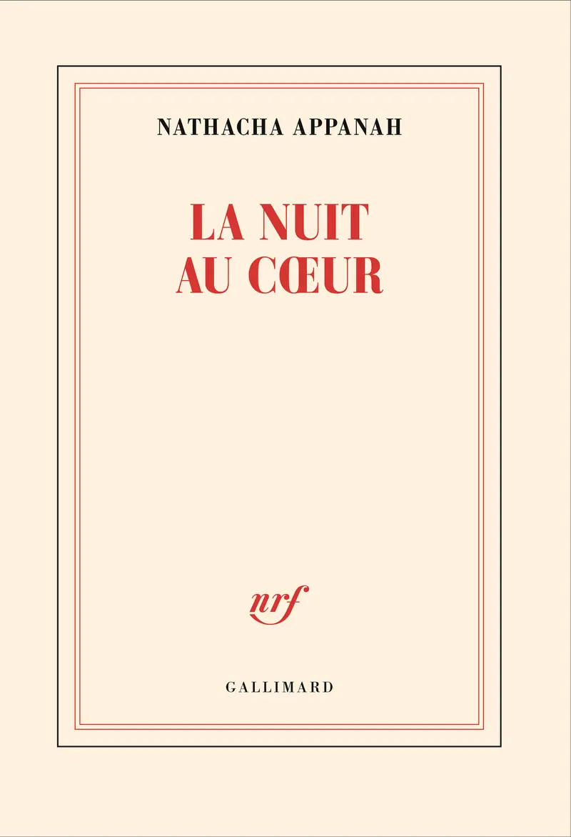La nuit au cœur - Nathacha Appanah