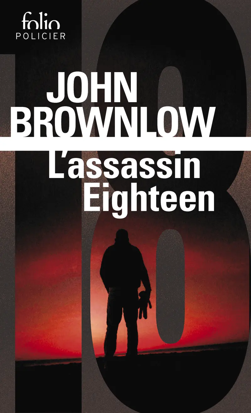 L'assassin Eighteen - John Brownlow