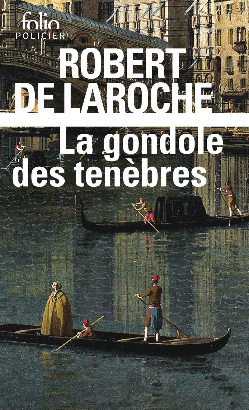 La Gondole des ténèbres - Robert de Laroche