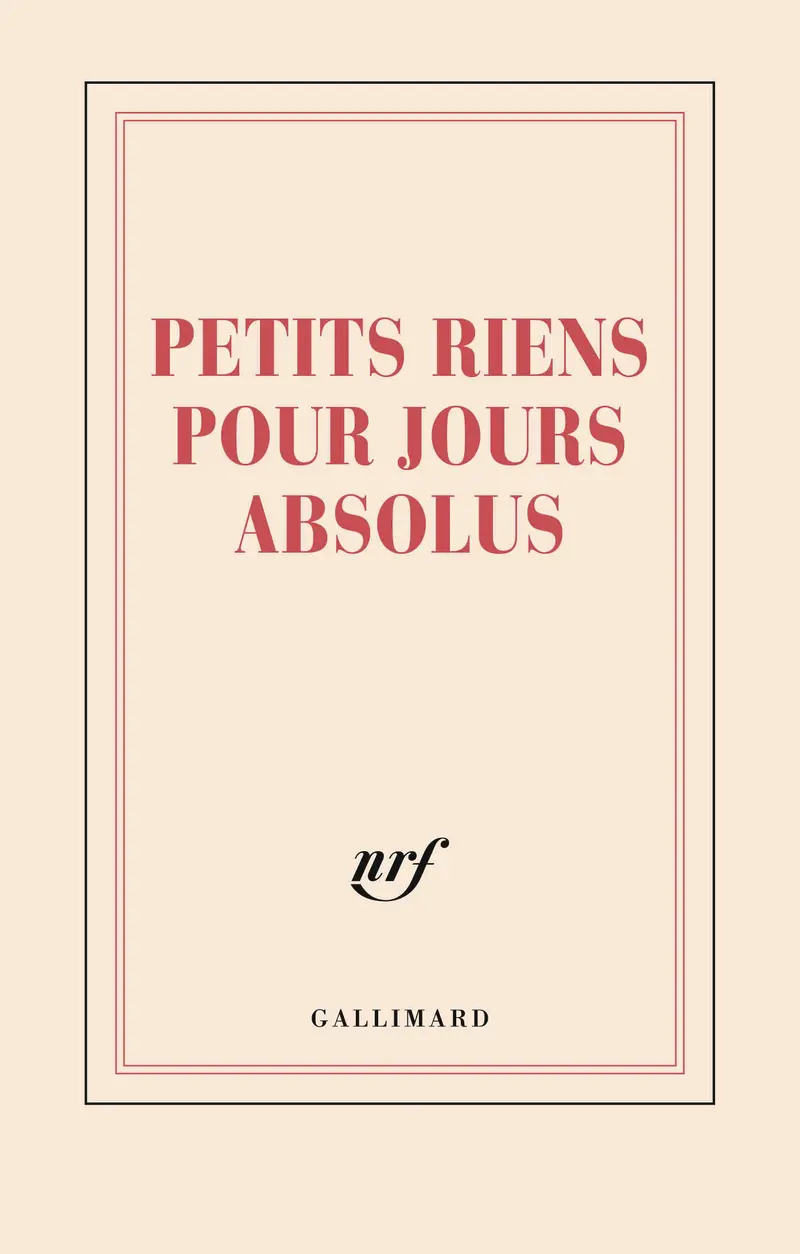 Carnet ligné "Petits riens pour jours absolus" (papeterie) - Collectif