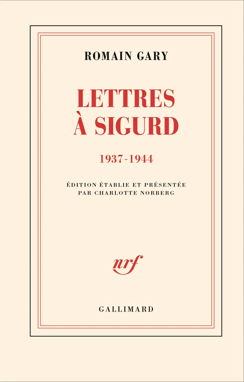 Lettres à Sigurd - Romain Gary