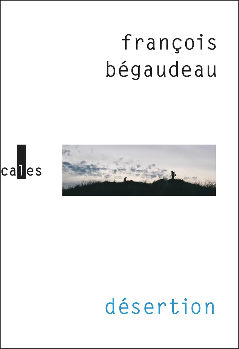 Désertion - François Bégaudeau