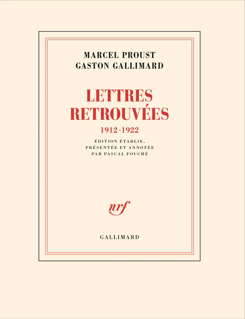 Lettres retrouvées - Gaston Gallimard - Marcel Proust