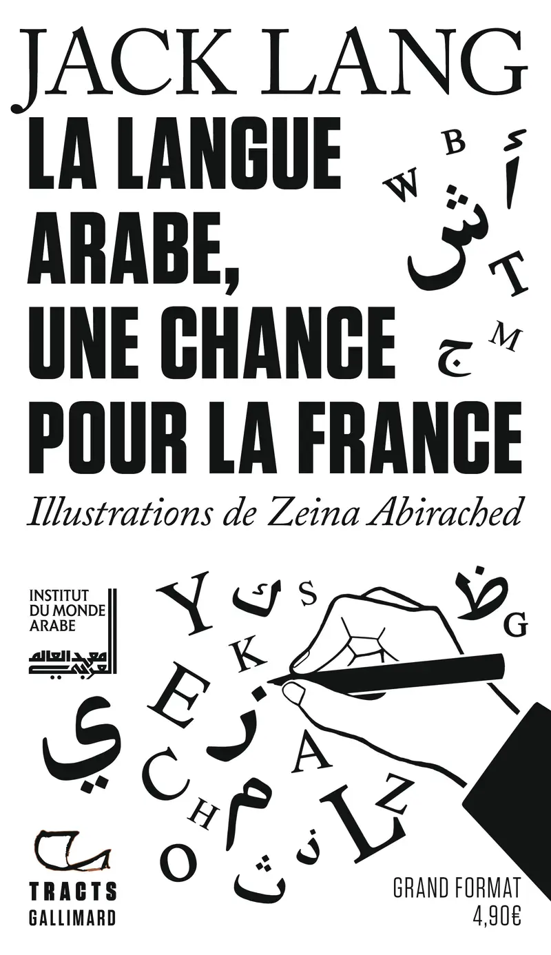 La Langue arabe, une chance pour la France - Jack Lang - Zeina Abirached