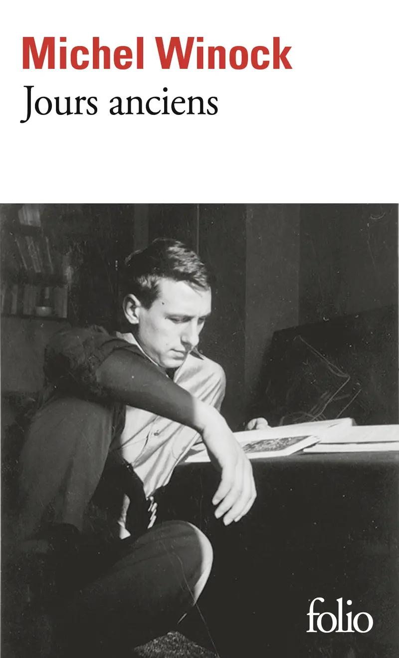 Jours anciens - Michel Winock