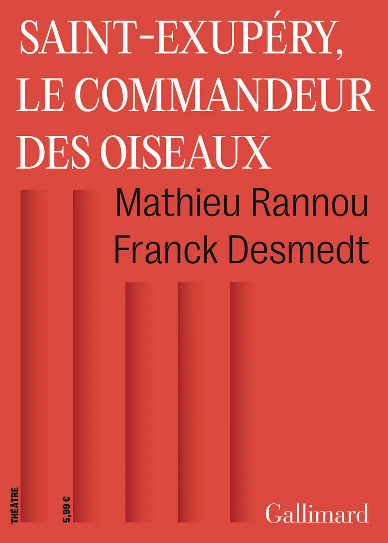 Saint-Exupéry, le commandeur des oiseaux - Mathieu Rannou - Franck Desmedt