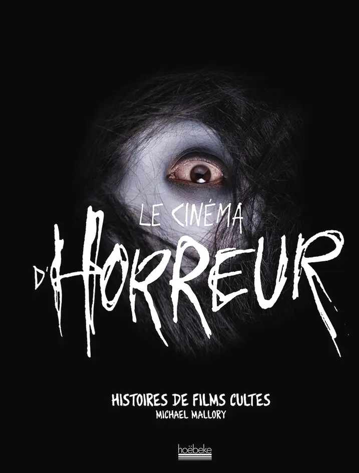 Le cinéma d'horreur - Michael Mallory
