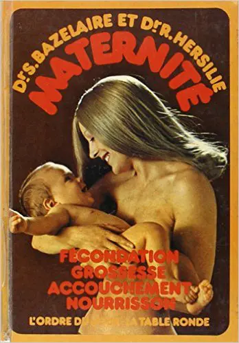 Maternité - Serge Bazelaire - Roger Hersilie - René Bodenschatz
