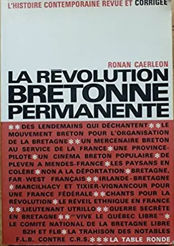 La Révolution bretonne permanente - Ronan Caerléon