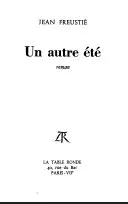 Un autre été - Jean Freustié