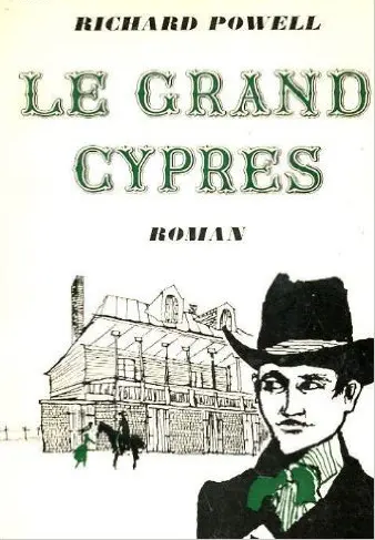 Le grand cyprès - Richard Powell