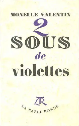 Deux sous de violettes - Monelle Valentin