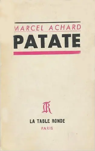 Patate - Marcel Achard