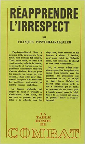Réapprendre l'irrespect - François Fonvieille-Alquier