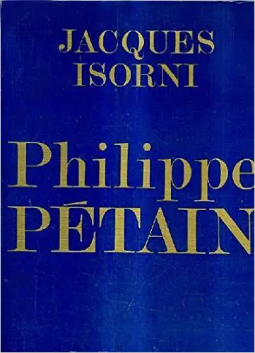 Philippe Pétain - 2 - Jacques Isorni
