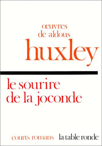 Le Sourire de la Joconde et autres très courts romans - Aldous Huxley