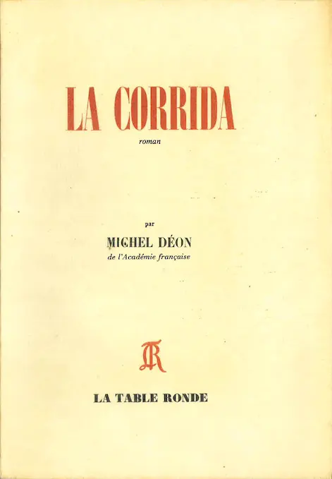 La Corrida - Michel Déon