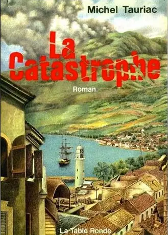 La Catastrophe - Michel Tauriac