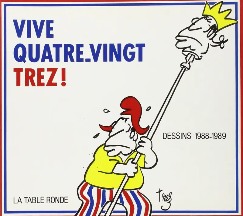 Vive Quatre-vingt-Trez ! - Trez