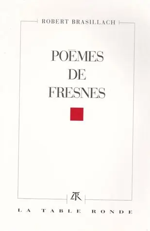 Poèmes de Fresnes - Robert Brasillach