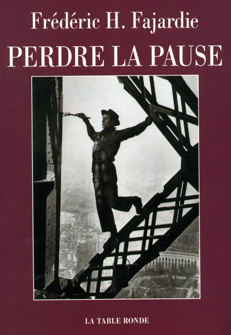 Perdre la pause - Frédéric H. Fajardie