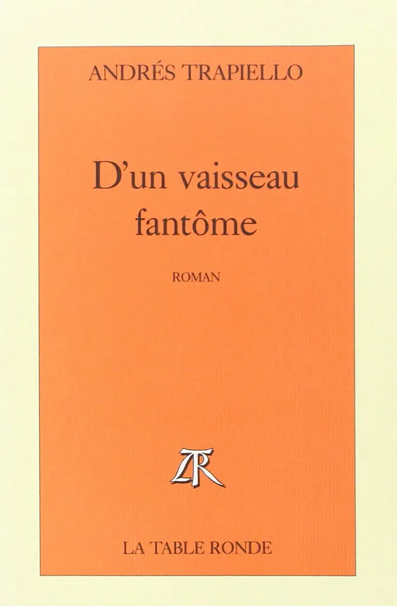 D'un vaisseau fantôme - Andrés Trapiello